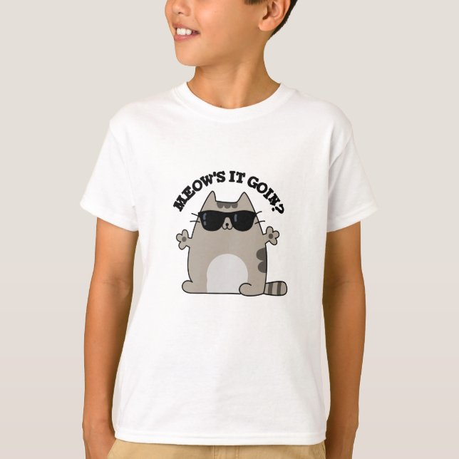 Camiseta Meow está ficando Engraçado Gato Pun (Frente)