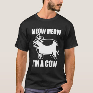 Camiseta Meow Meow Sou Um Filme De Vaca Escura Asdf