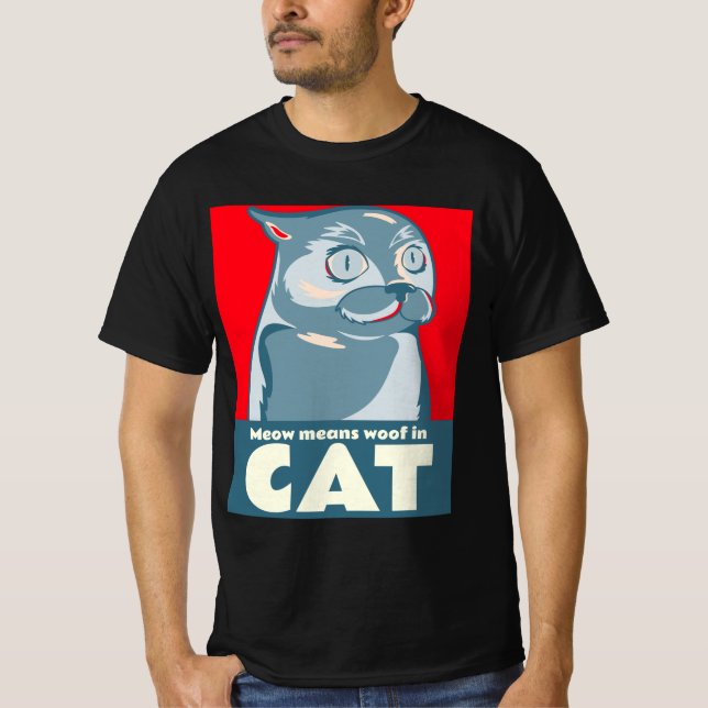 Camiseta Meow significa woof na citação engraçada de gato " (Frente)