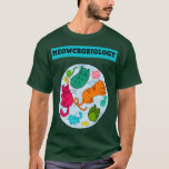 Camiseta Meowcrobiology Cat Meow Microbiology Science Bacen<br><div class="desc">Meowcrobiology Cat Meow Microbiology Science Bacteriology. Veja nossa seleção de camisas de Biologia para o melhor em peças únicas ou personalizadas feitas à mão de nossos compras de roupas.</div>