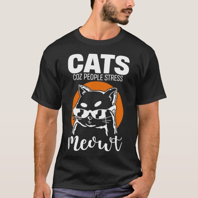 Camiseta Meowt de stress do Pessoas Cats Coz (Frente)