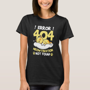 Camiseta Meowtivation Cat Fatigue preguiçoso Escritório de