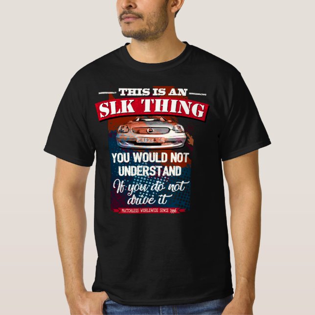 Camiseta Mercedes SLK - This is an SLK thing (Frente)