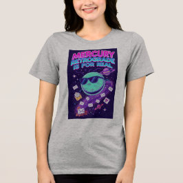 CAMISETA MERCÚRIO RETRÓGRADO É PRA REAL