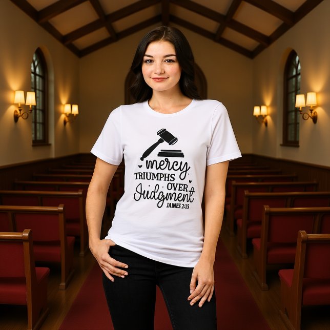 Camiseta Mercy Triumphs Over Judgment James 2:13 Tee (Criador carregado)