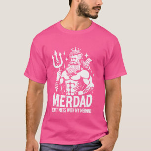 Camiseta Merdad Não Mete Com Minha Sereia