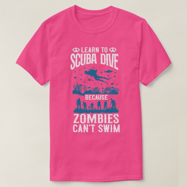 Camiseta Mergulhador Aprende A Mergulhar Zombies Canx27t S (Frente do Design)