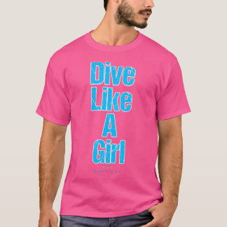 Camiseta Mergulho De Mulheres Como Uma Garota Mergulho Vert