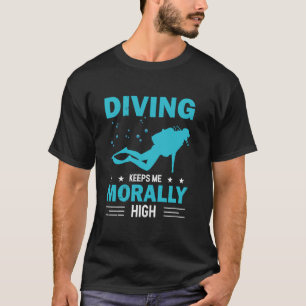 Camiseta Mergulho Me Mantém Moralmente Engraçado Mergulhar 