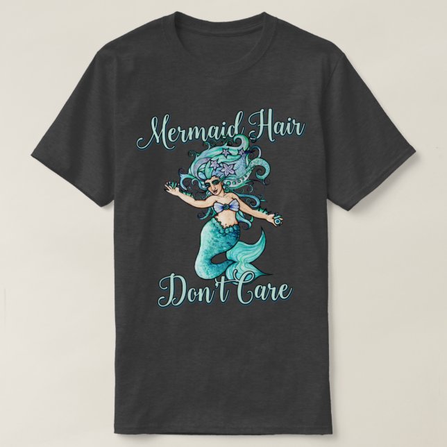 Camiseta Mermaid Hair Dont Care4 (Frente do Design)