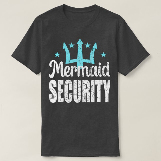 Camiseta Mermaid Security Merdad Mermen Mermaid Pai Birthda (Frente do Design)