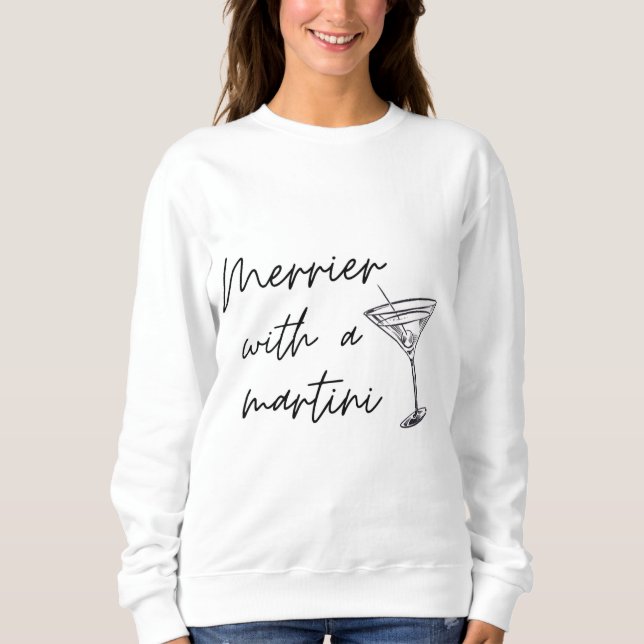 Camiseta Merrier Com Um Sweatshirt Martini (Frente)