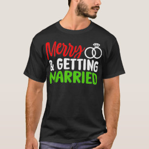 Camiseta Merry and Getting Married Couples Christmas Pjs Pa