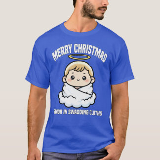 Camiseta MERRY CHRISTMAS SAVIOR IN SWADDING CLOTHS Ba famil