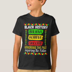 Camiseta Mês da História Negra Acredita que Alcançamos Mela