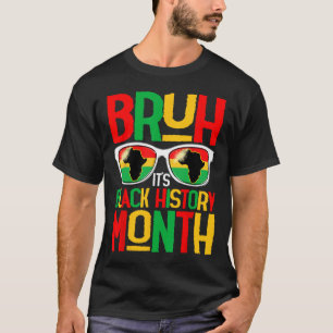 Camiseta Mês da História Negra Bruh Menino Homens Afro-Amer
