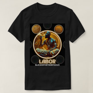 Camiseta Mês da História Negra: Dinastias do Trabalho