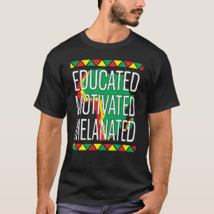 Camiseta Mês da História Negra Educado Motivado Melanizado