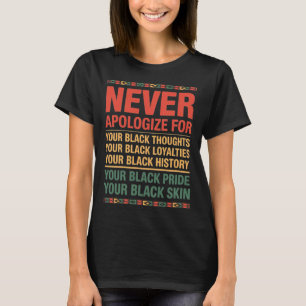 Camiseta Mês da História Negra Nunca Peça Desculpas - Orgul