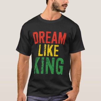 Camiseta Mês da História Negra Sonhe Como o Rei