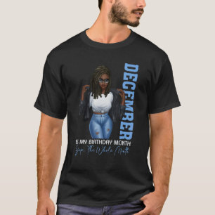 Camiseta Mês Menina Negra Dezembro É Meu Aniversário Sim O