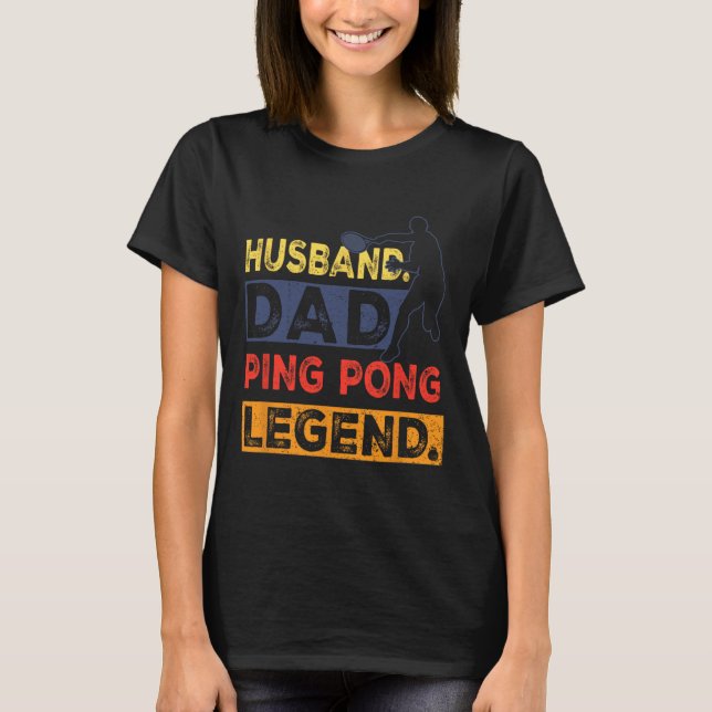 Camiseta Mesa Da Tênis Da  Ping Pong Do Pai (Frente)
