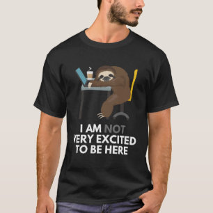 Camiseta Mesa De Estação De Trabalho Sloth Com Sono Que Não