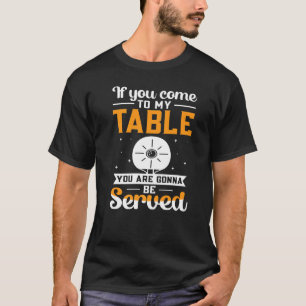 Camiseta Mesa de Tênis de Ping Pong Será Servida
