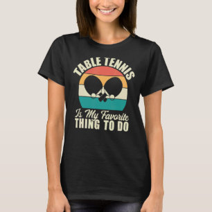 Camiseta Mesa é a minha coisa favorita para fazer Mesa Tenn