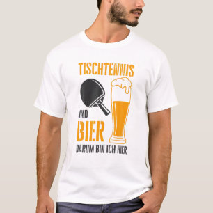 Camiseta Mesa e cerveja, é por isso que estou aqui, Ping Po