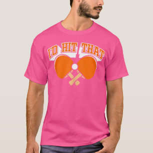 Camiseta Mesa Eu Atingiria Aquele Pino Engraçado