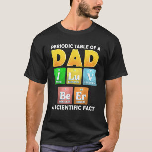 Camiseta Mesa Periódica De Um Pai I Luv Bebida Fa Científic