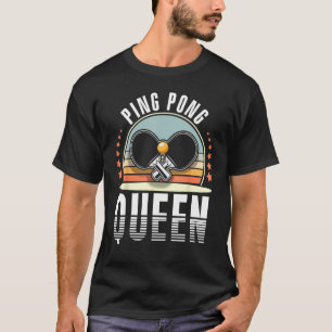 Camiseta Mesa Tênis Mesa da Rainha Ping Pong - Wo