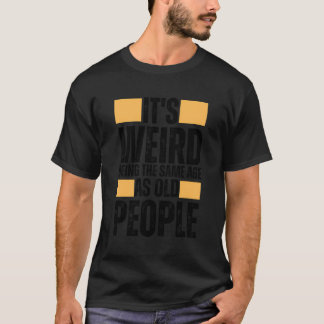 Camiseta Mesma Idade que a Antiga Retrô Engraçado de Pessoa