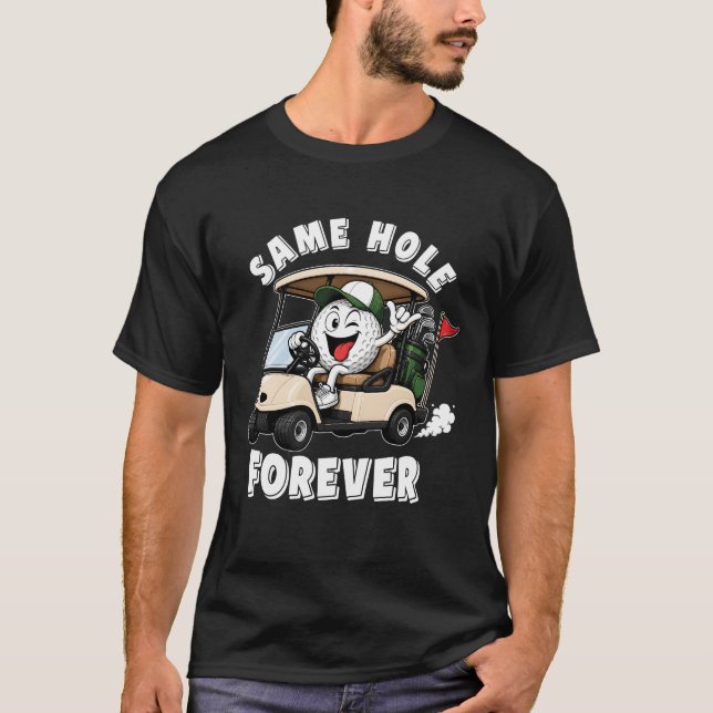 Camiseta Mesmo Buraco Para Sempre Golfe Despedida de Soltei (Frente)
