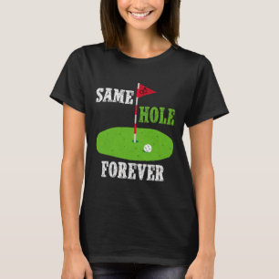 Camiseta Mesmo Buraco Para Sempre Noivo Despedida de Soltei