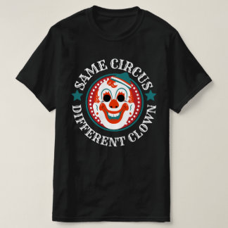 Camiseta Mesmo Circo Diferente Palhaço Funny