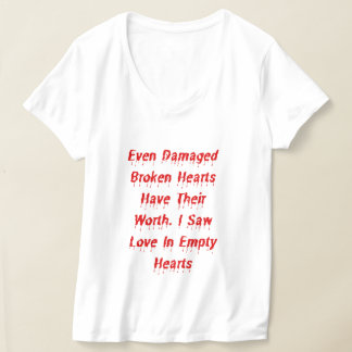Camiseta Mesmo Corações Quebrados Danificados Têm Seu Desig