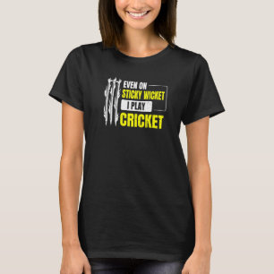 Camiseta Mesmo Em Um Wicket Viciado Eu Jogo Cricket Para Um