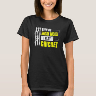 Camiseta Mesmo Em Um Wicket Viciado Eu Jogo Cricket Para Um