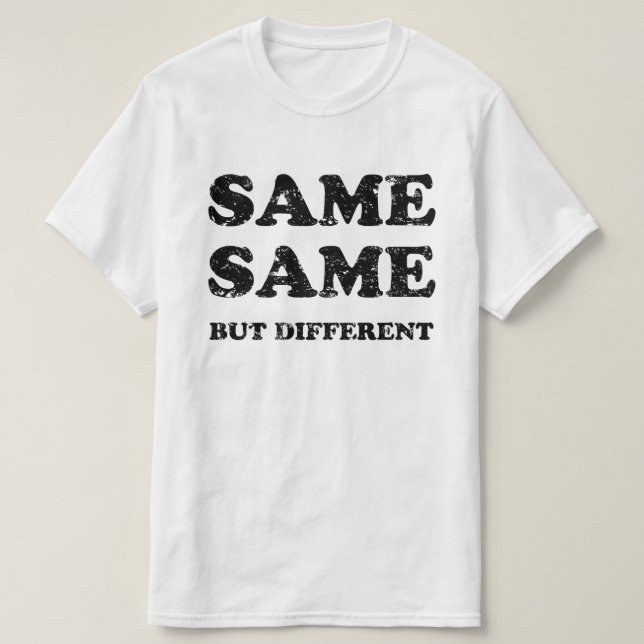 CAMISETA MESMO, MAS DIFERENTE (Frente do Design)