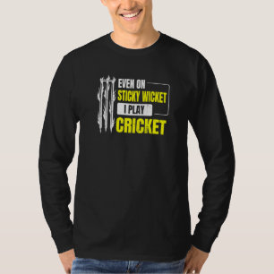 Camiseta Mesmo No Wicket Pegajoso Eu Jogo Críquete Para Um