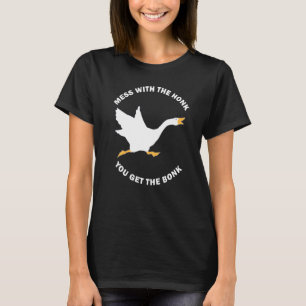Camiseta Mess A Honra Que Consegues Os Memes Bonk Goose Mem