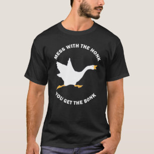 Camiseta Mess A Honra Que Consegues Os Memes Bonk Goose Mem