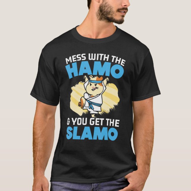Camiseta Mess Com O Hamo E Você Tem Os Hamsters Slamo (Frente)