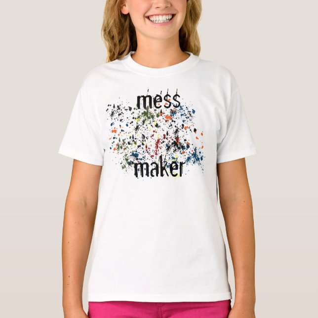 Camiseta Mess Maker Messaging Paint Splatters Coloridos (Frente)