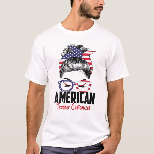 Camiseta Messy Bun American Teacher Personalizado 4 De Julh (Frente)