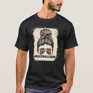 Camiseta Messy Bun Mãe Futebol da Vida Sangrenta Mulheres