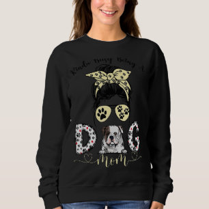 Camiseta Messy Bun Meio Ocupado Sendo Um Cachorro, Mãe Um T