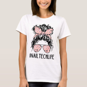 Camiseta Messy Bun Nail Tech Life Nail Dia de as mães